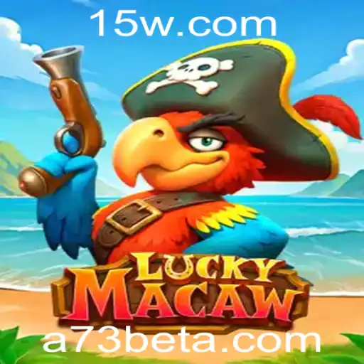 Descubra LuckyMacaw: A Emoção do Jogo Com A73bet
