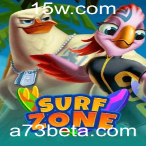 SurfZone: A Experiência Supremamente Empolgante com A73bet